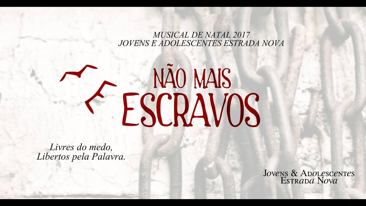 NATAL JUVENTUDE 2017 - NÃO MAIS ESCRAVOS