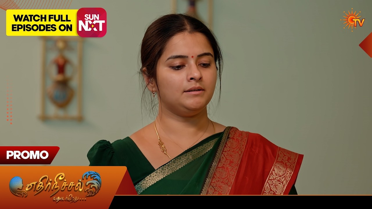 Ethirneechal Thodargiradhu - Promo | 24 Feb 2026 | Tamil Serial | Sun TV