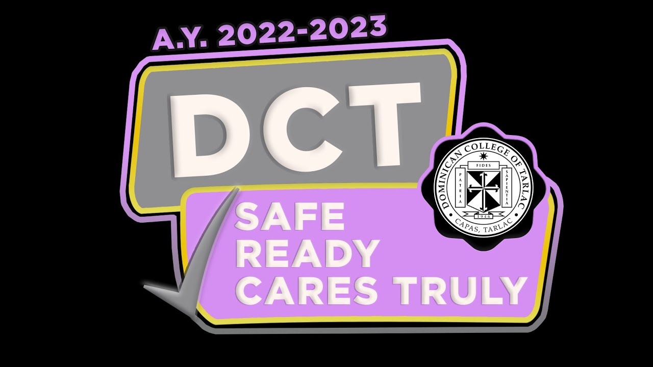 DCT AY 2022-2023: SAFE, READY, CARES TRULY (OFFICIAL PROMOTIONAL AVP)