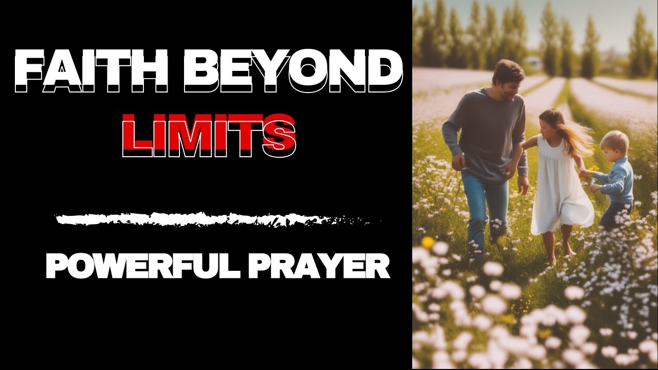 Daily and powerful prayer: Faith Beyond Limits | Divine Conversations