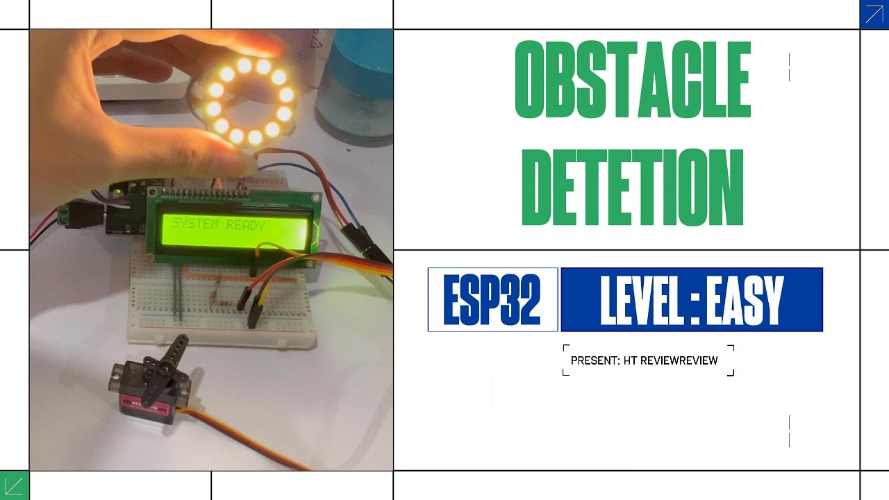 [ESP32] PHÁT HIỆN VẬT CẢN SỬ DỤNG CẢM BIẾN SIÊU ÂM