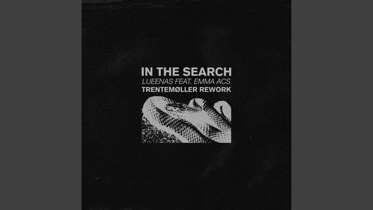 In the Search (feat. Emma Acs) (trentemøller rework)