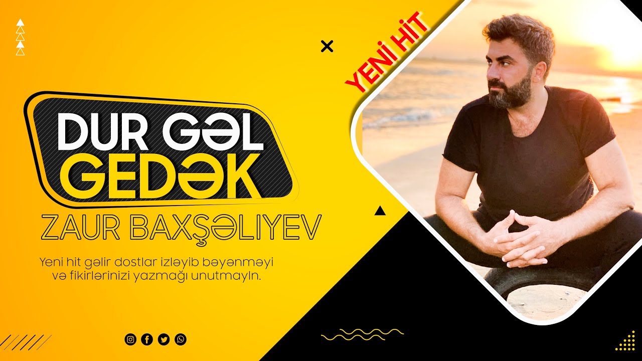 Zaur Baxşəliyev - Dur Gəl gedək (Official video)