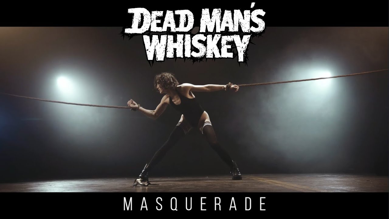Dead Man's Whiskey - Masquerade