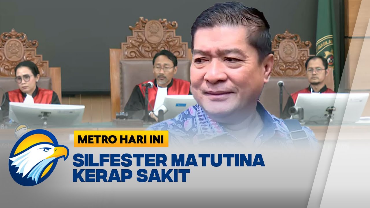 Silfester Matutina Sakit, Sidang PK Ditunda Lagi - [Metro Hari Ini]