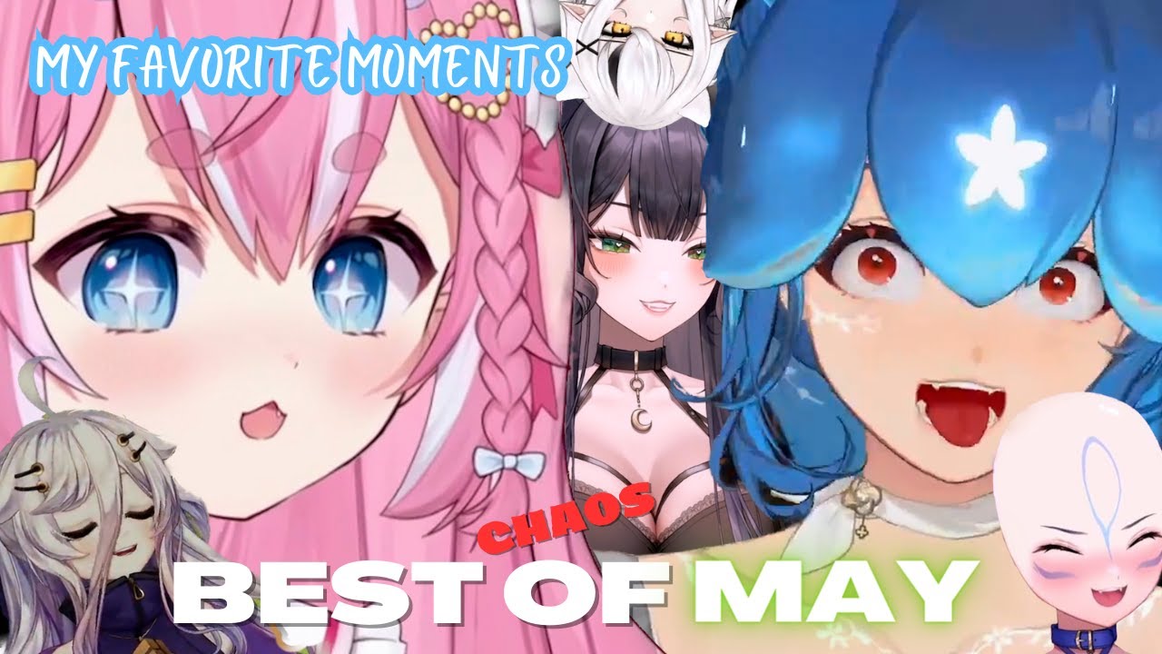 BEST Vtuber Clips of May