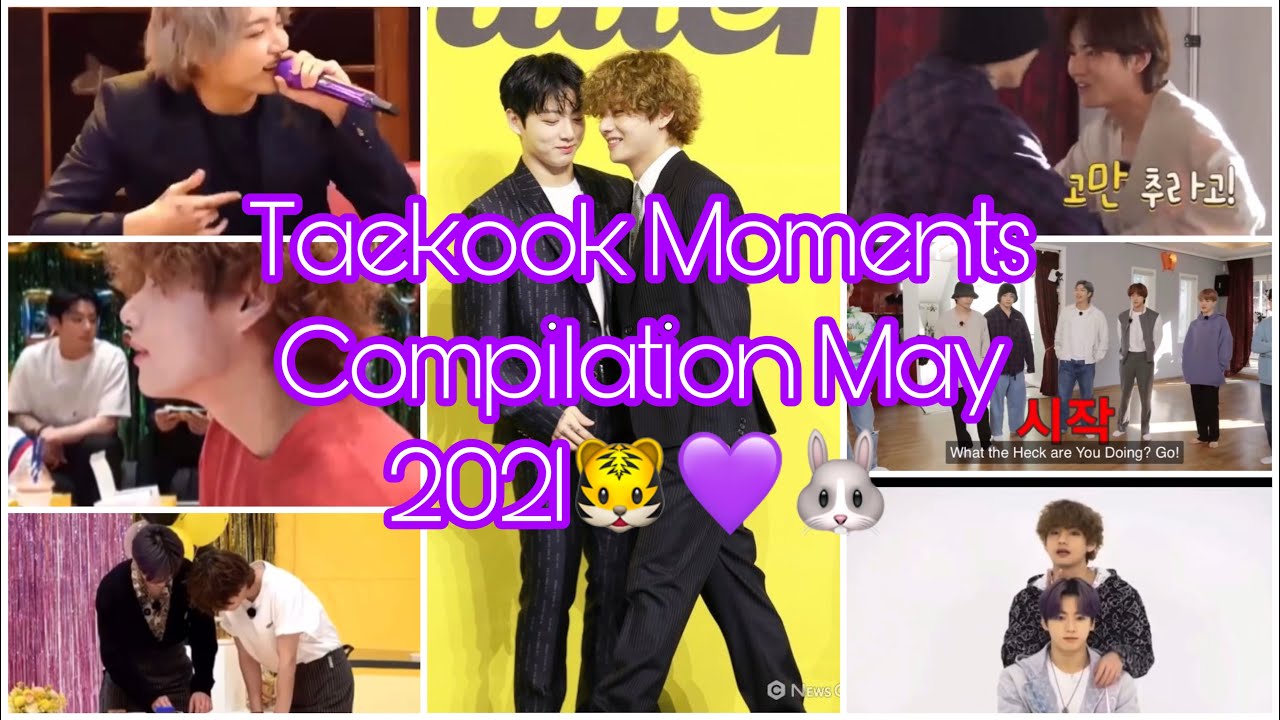 Taekook Moments Compilation May 2021