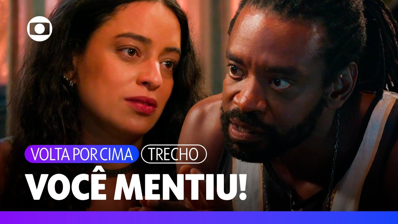 Cac&aacute; confronta J&atilde;o por estar com Silvia e o acusa de ter mentido! | Volta Por Cima | TV Globo