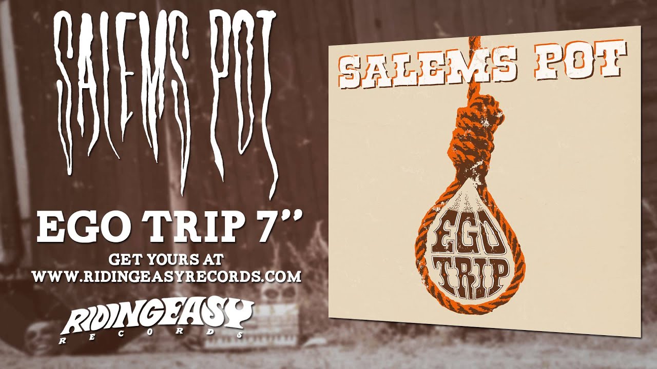 Salems Pot - Ego Trip | Ego Trip | RidingEasy Records