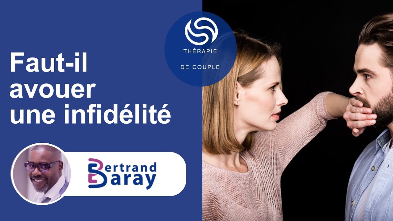 Faut-il avouer une infidélité