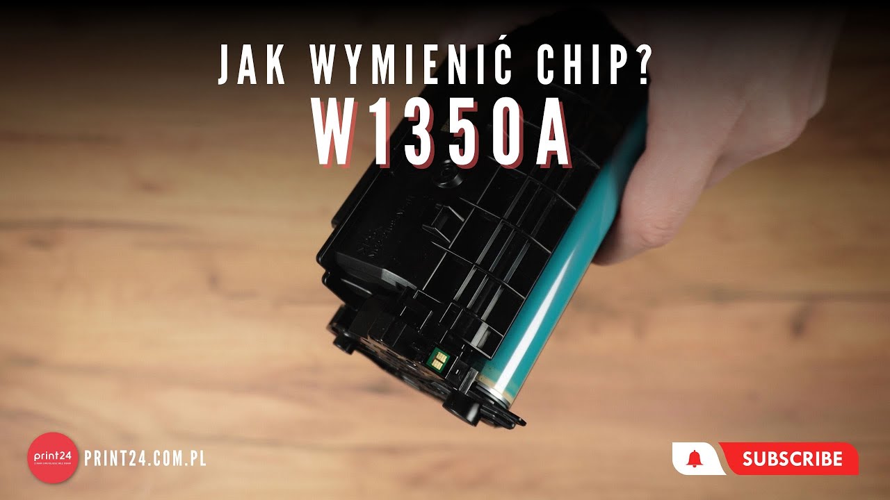 Jak wymienić chip w tonerach z serii HP W1350X / W1350A? Pokazujemy krok po kroku!