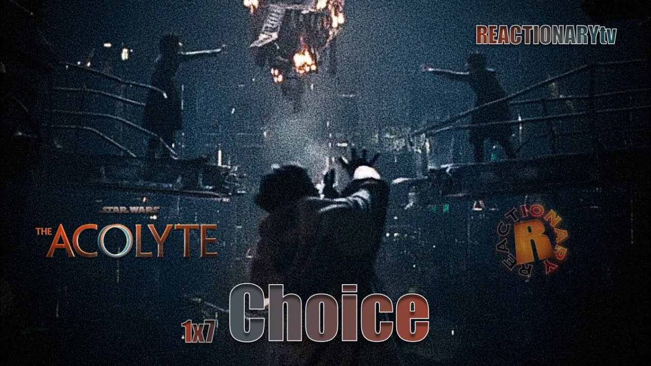 REACTIONARYtv | The Acolyte 1X7 | 