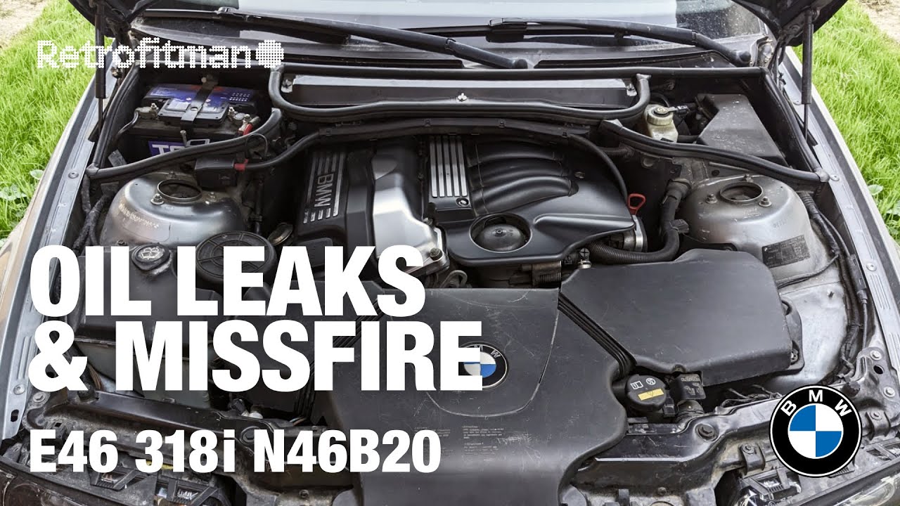 E46 Touring - N46 Misfire & oil leaks | Volume 2