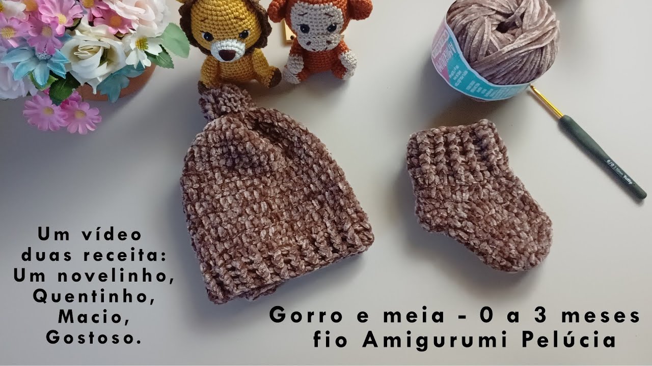 UMA DELÍCIA! GORRO E MEIA EM FIO AMIGURUMI PELÚCIA DE CROCHÊ PARA BEBÊ 0 A 3 MESES - PASSO A PASSO.