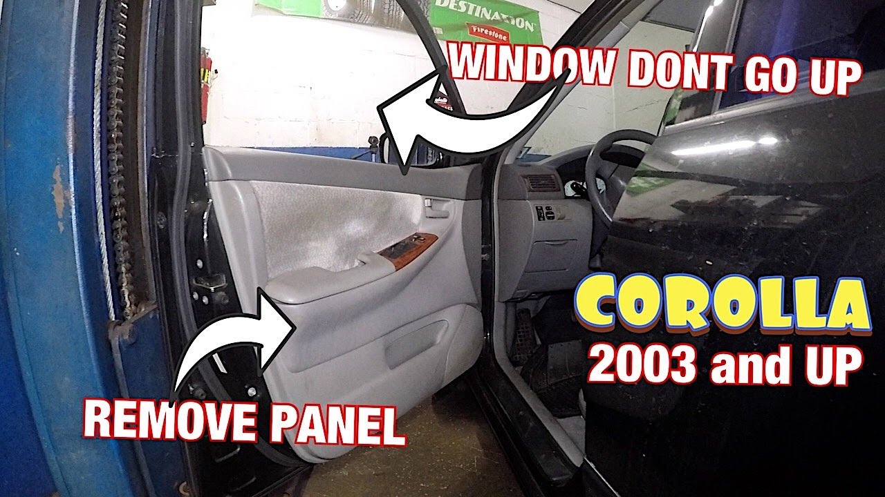 Toyota Corolla Door panel removed to put window up  2003 to 2007
