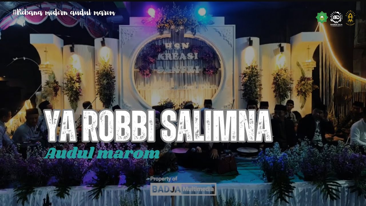 YA ROBBI SALIMNA || AUDUL MAROM || Pesantren Badrud Duja