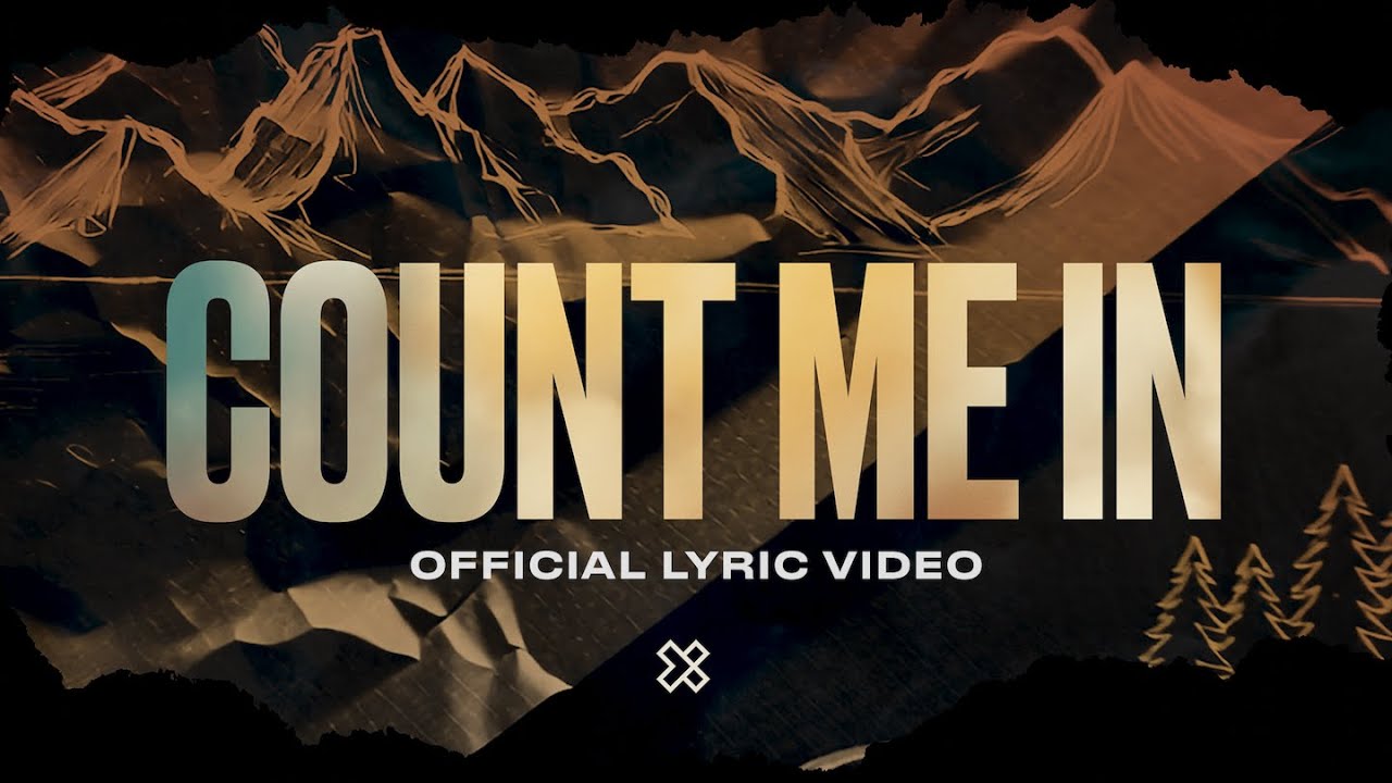 Count Me In | Crossroads Music | Official Lyric Video