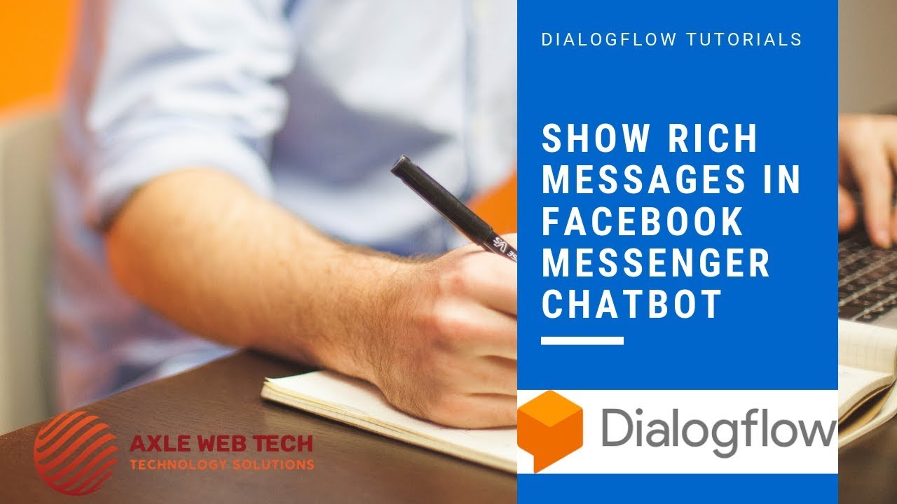 Dialogflow Tutorials: Show Rich Messages In Facebook Messenger Chatbot