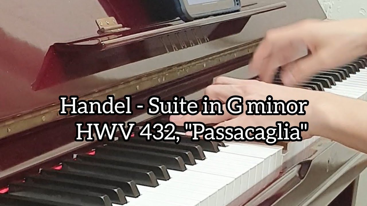 Handel - Suite in G minor HWV 432, Passacaglia (Paul Barton's version)
