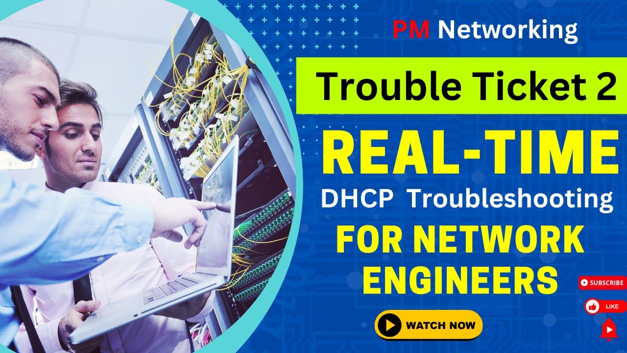 Trouble Ticket 2 | DHCP Troubleshooting For Network Engineer | #DHCP