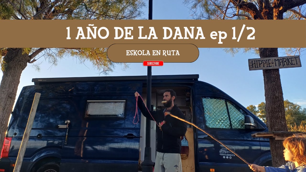 Llegamos justo en el primer aniverasario de la DANA 1/2🚐 | Eskola en Ruta Ep. 6