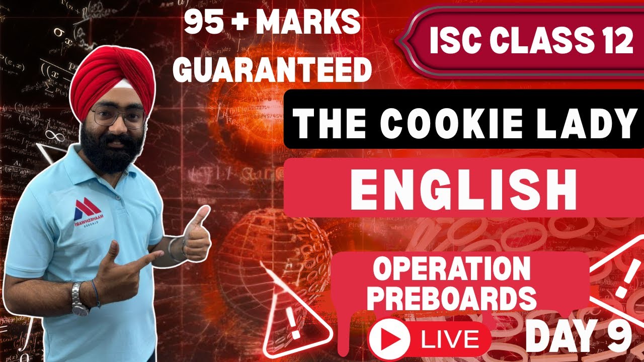 THE COOKIE LADY ISC Class 12 | English Literature 2025-26 | Operation Preboards | Yash Maheshwari