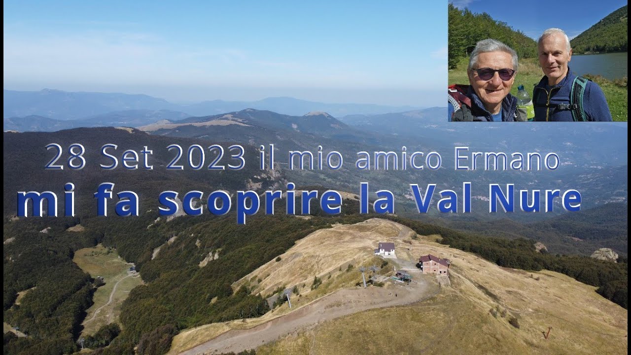 2023 09 28 Val Nure  (sottotitolati, sous-titres, subtiles)