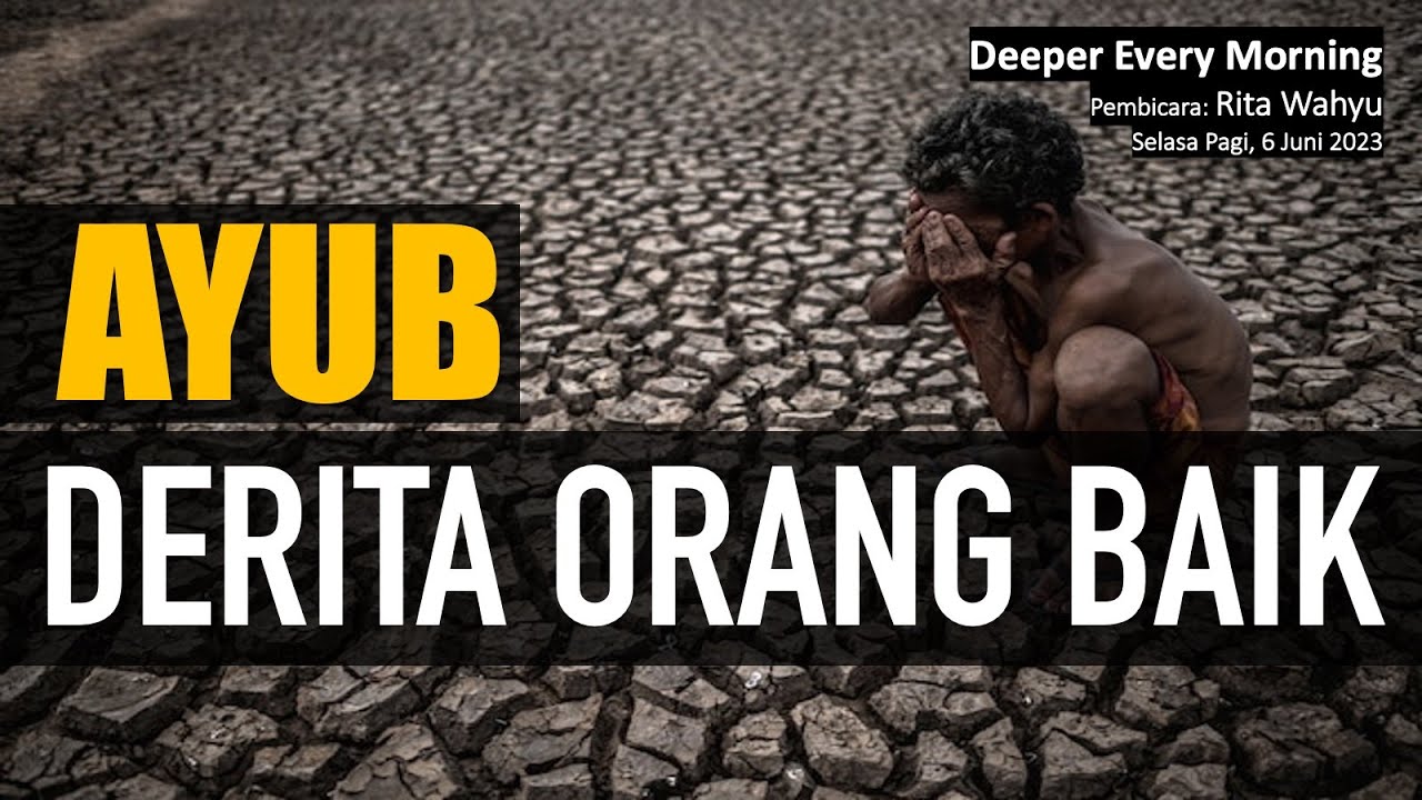 AYUB: DERITA ORANG BAIK