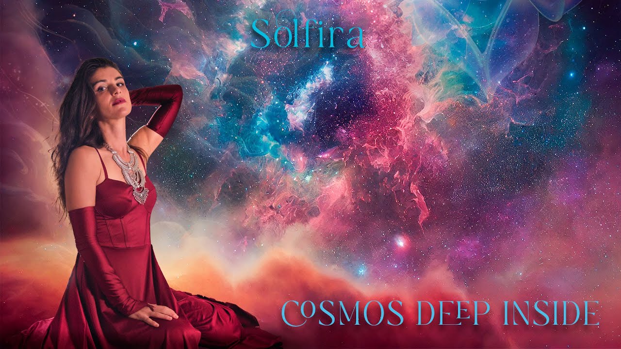 SOLFIRA - COSMOS DEEP INSIDE (OFFICIAL MUSIC VIDEO)