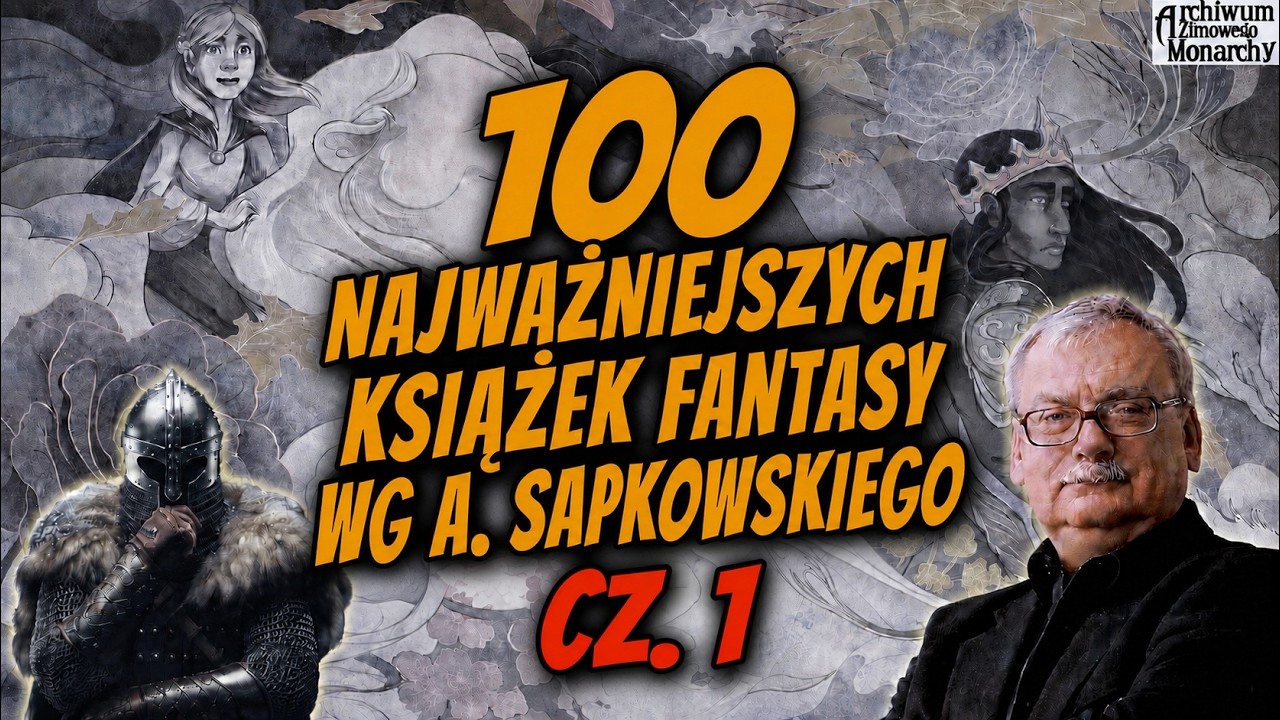 ANALIZA KANONU FANTASY ANDRZEJA SAPKOWSKIEGO - CZ. 1