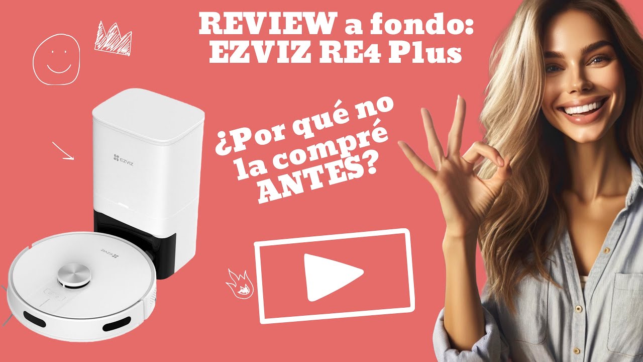 EZVIZ RE4 Plus: El Robot Aspirador y Fregasuelos Definitivo | Review Completa 2024