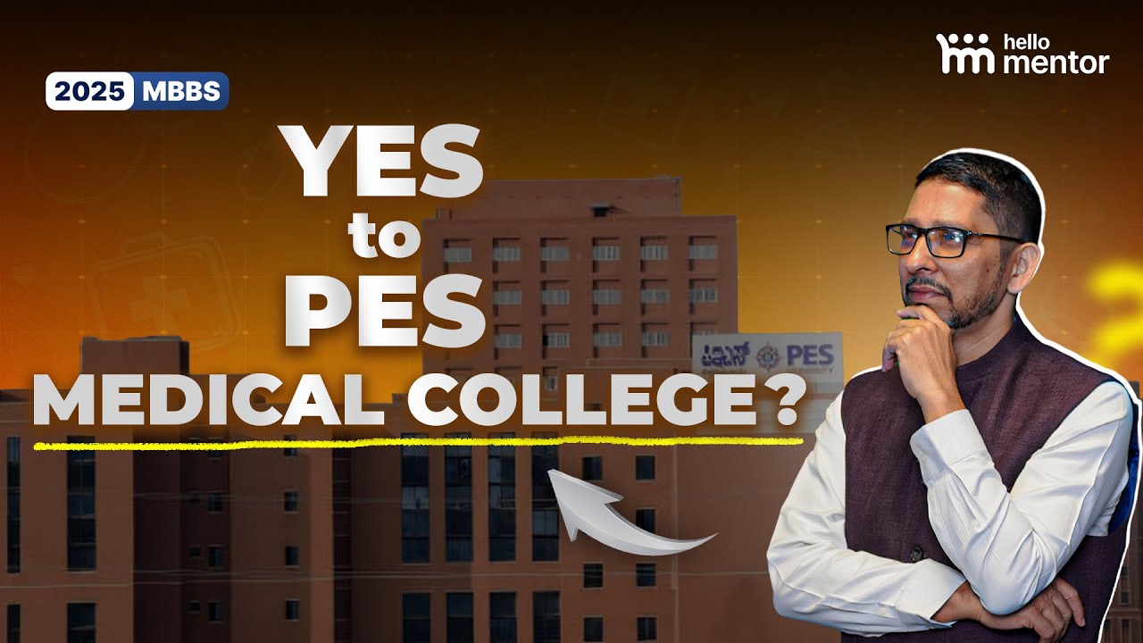 PES Medical College Bangalore | Fees, Seats, Cutoff & NEET 2025 Rank Explained