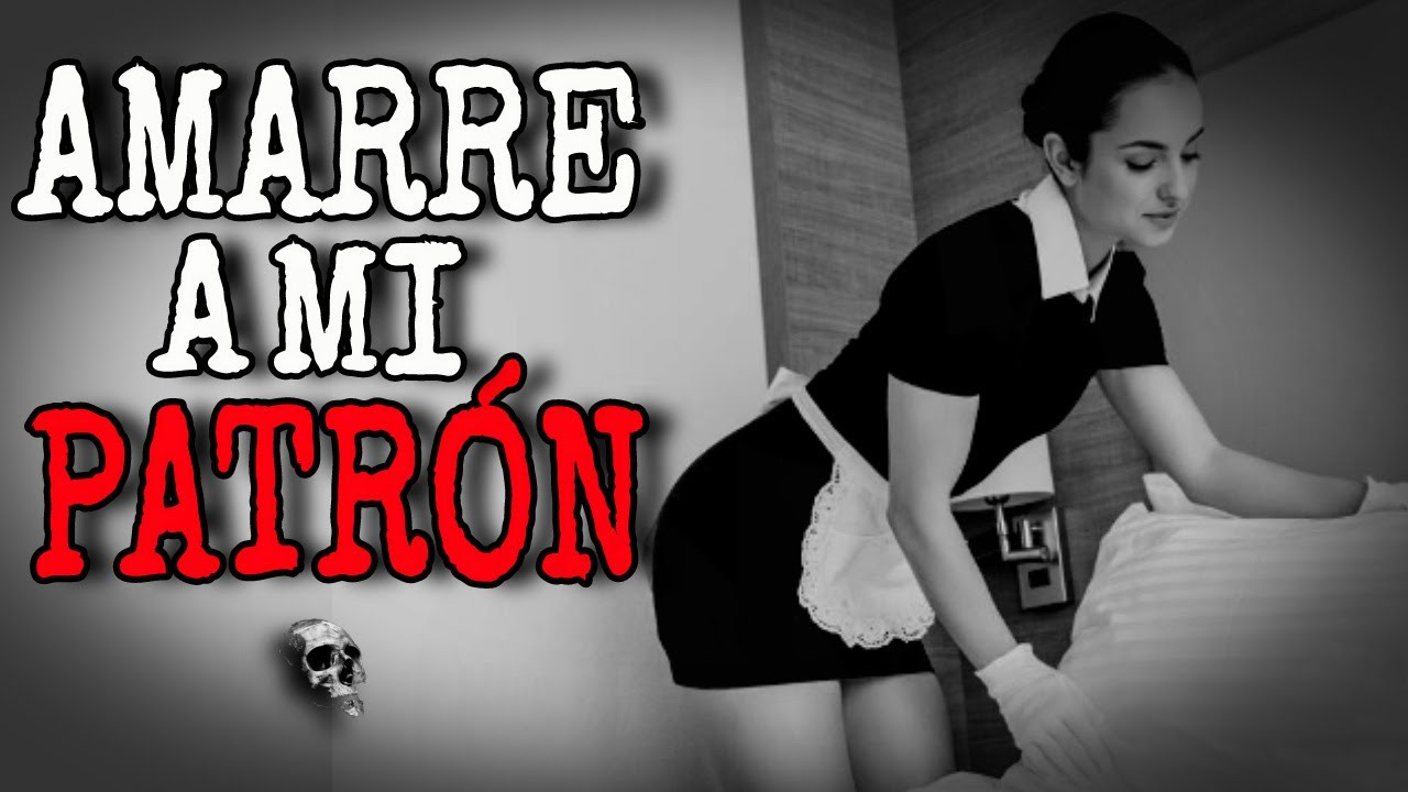 Amarre A mi Patron | Relatos de Brujeria | Relatos Terror y Miedo