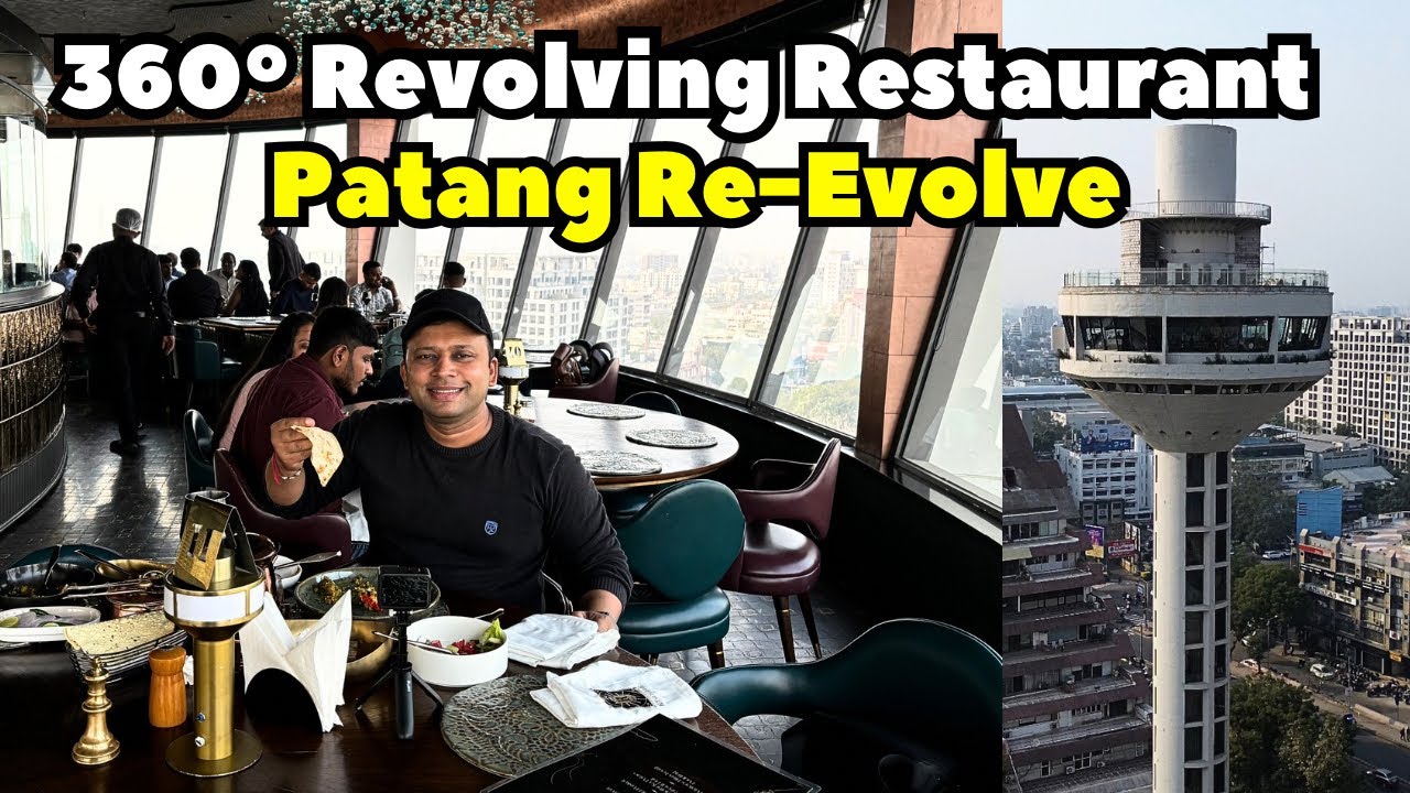 360° Revolving Restaurant of Ahmedabad Iconic PATANG HOTEL | Patang Re-Evolve | Ahmedabad, Gujarat