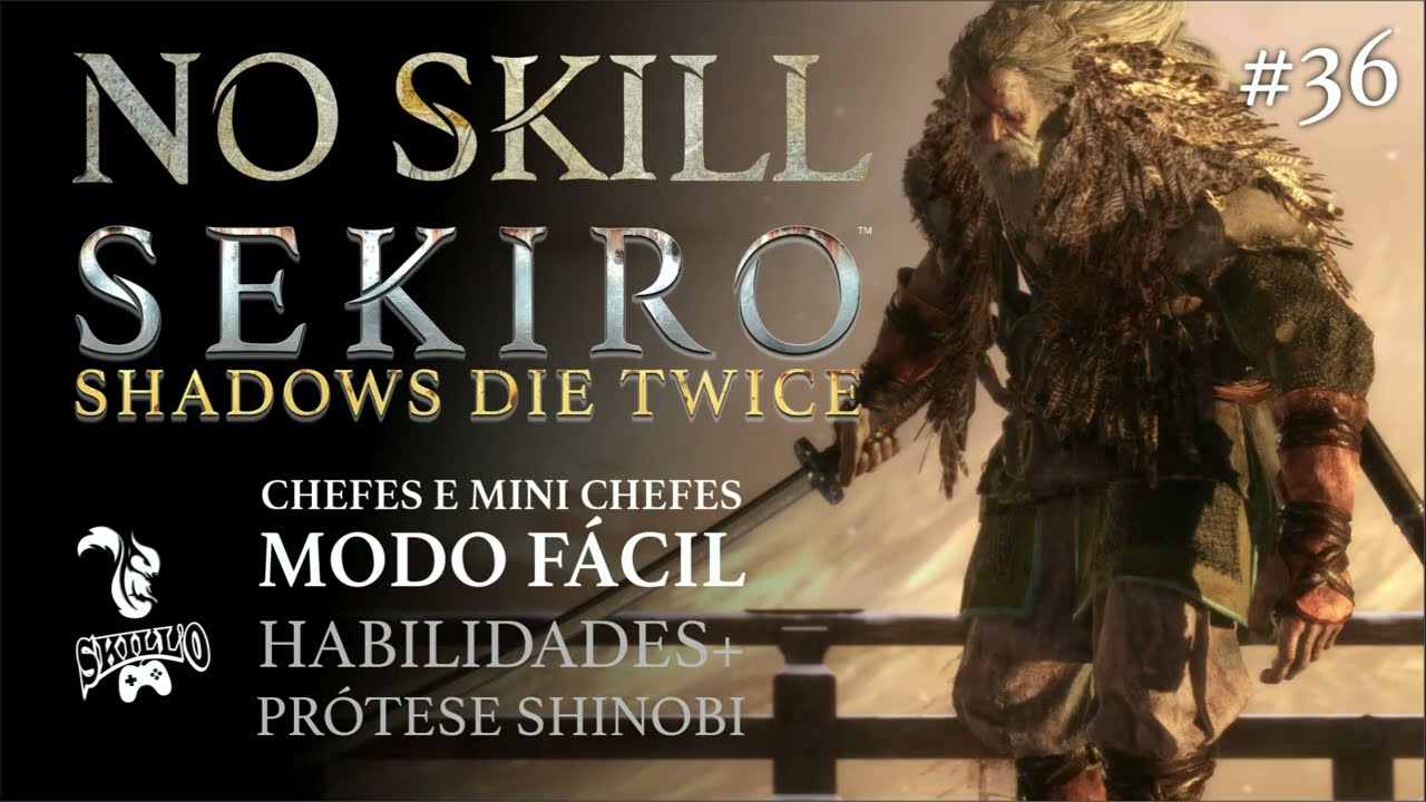 Sekiro (Modo Fácil) - Grande Shinobi Coruja SEM PARRY