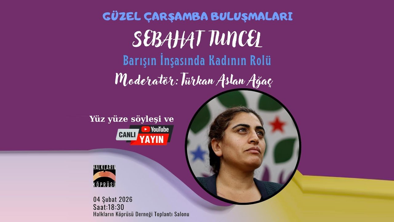 Sebahat TUNCEL ile Barışın İnşasında Kadınların Rol&uuml;