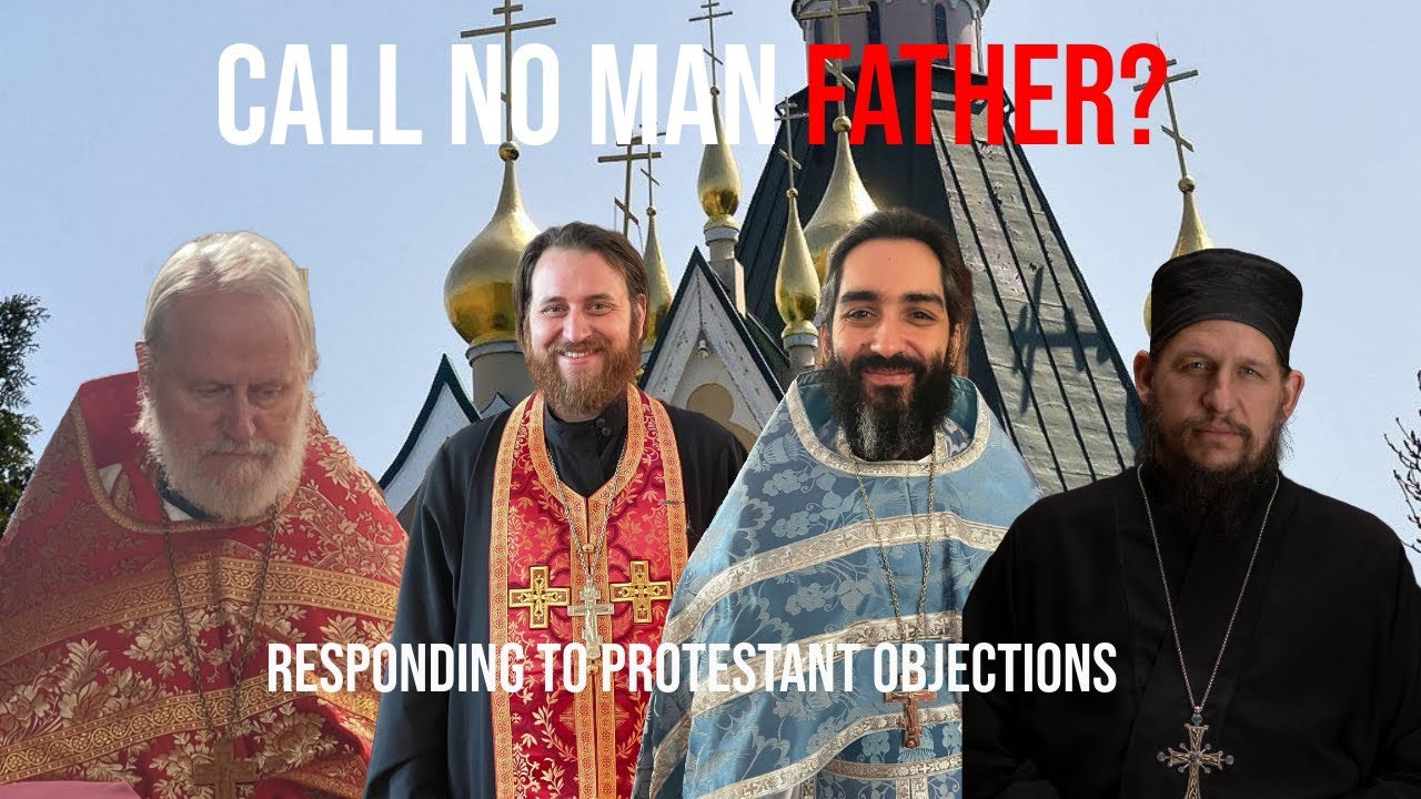 Call No Man Father? Responding to Protestant Objections