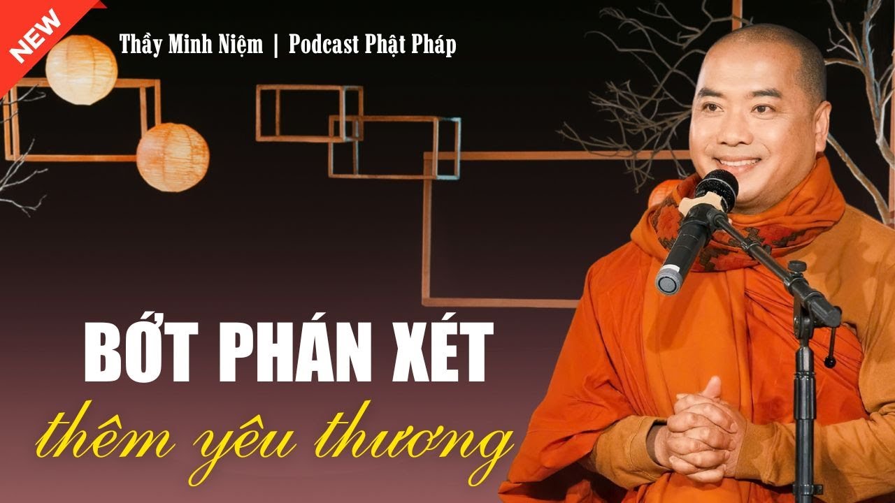 Đã Bao Giờ Bạn Tự Đặt Mình Vào Vị Trí Của Người Khác ? | Thầy Minh Niệm