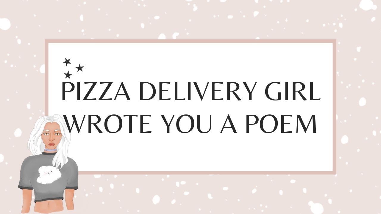 Pizza Delivery Girl Wrote You A Poem// F4F// ASMR RP// Friends to Lovers