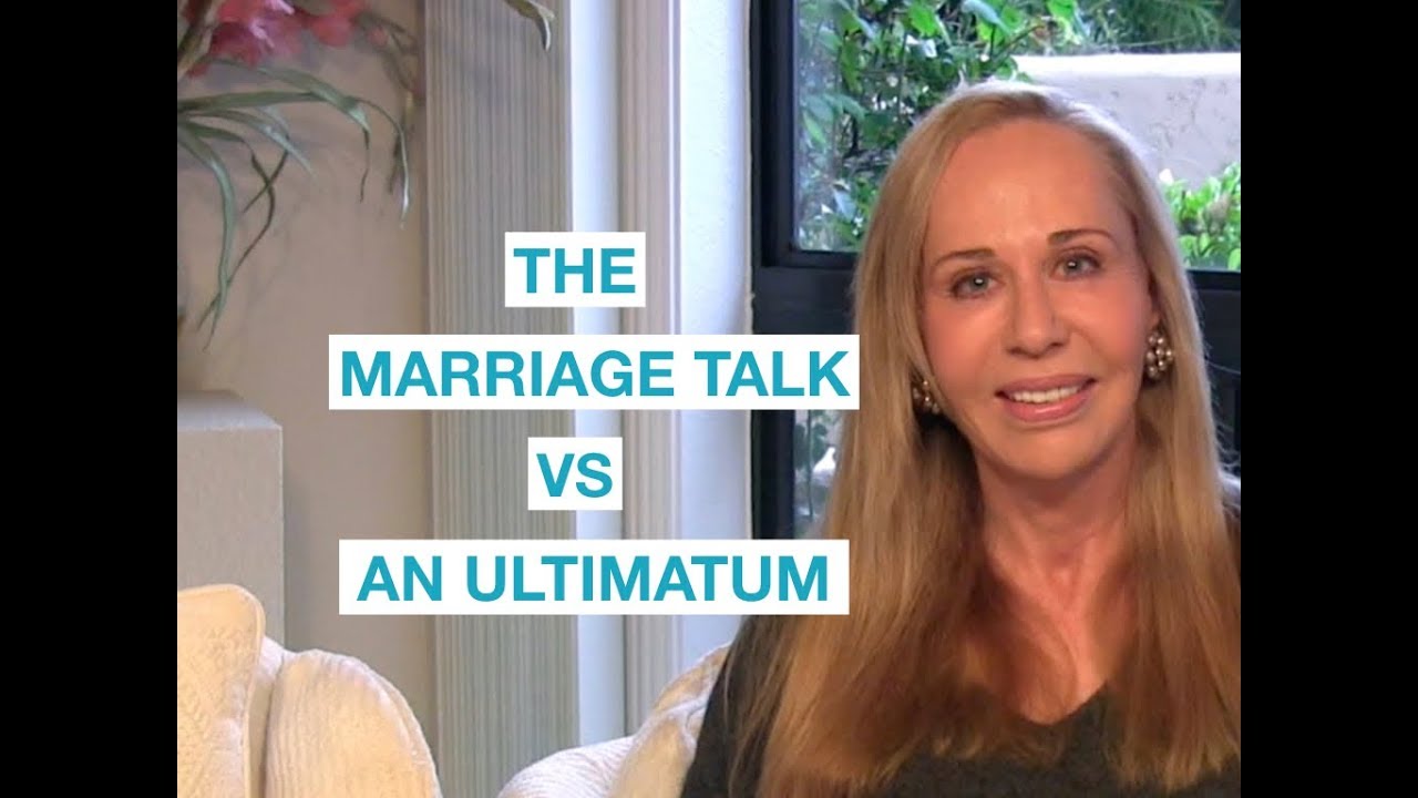How do I have the marriage talk (vs. an ultimatum)?