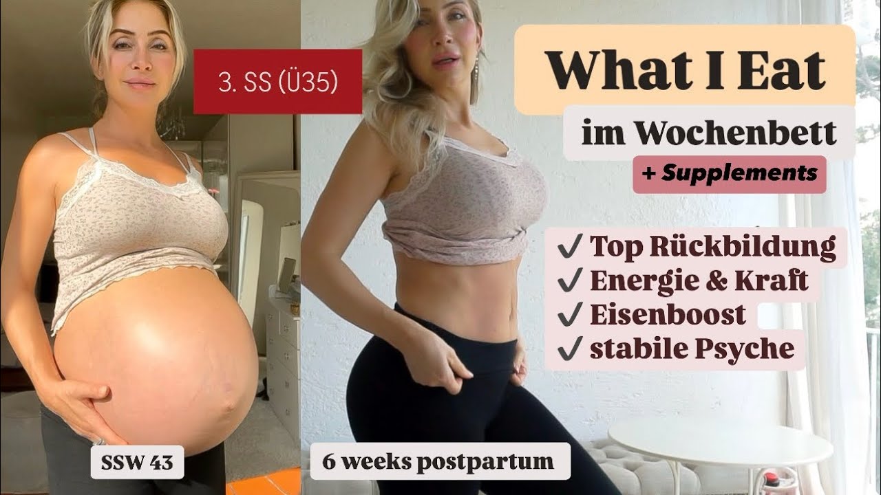 MEINE ERNÄHRUNG IM WOCHENBETT für TOP Rückbildung, Energie, Eisen und Anti Postpartum Depression