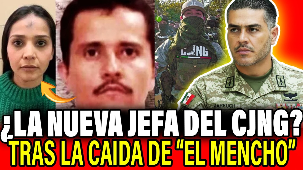 Harfuch abatió a El Mencho, pero el CJNG sigue: su hija y la pelea por el mando