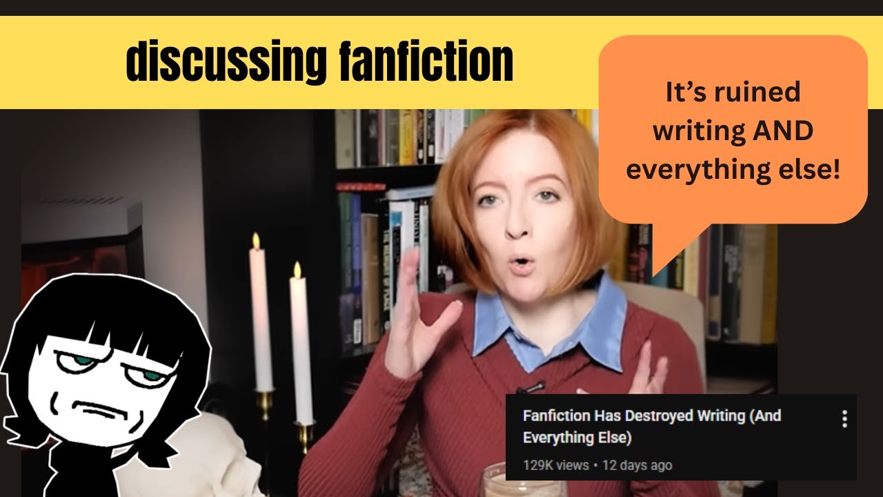 Talking about Fanfiction (Supposedly It Ruins Everything)