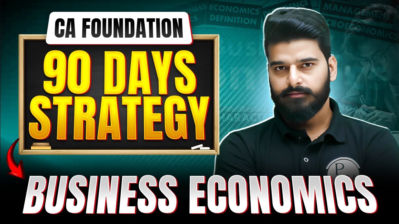 CA Foundation Business Economics Last 90 Days Strategy 🔥