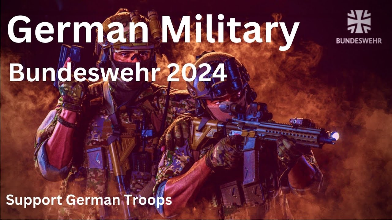 German Military 2024 - Bundeswehr - Support German Troops