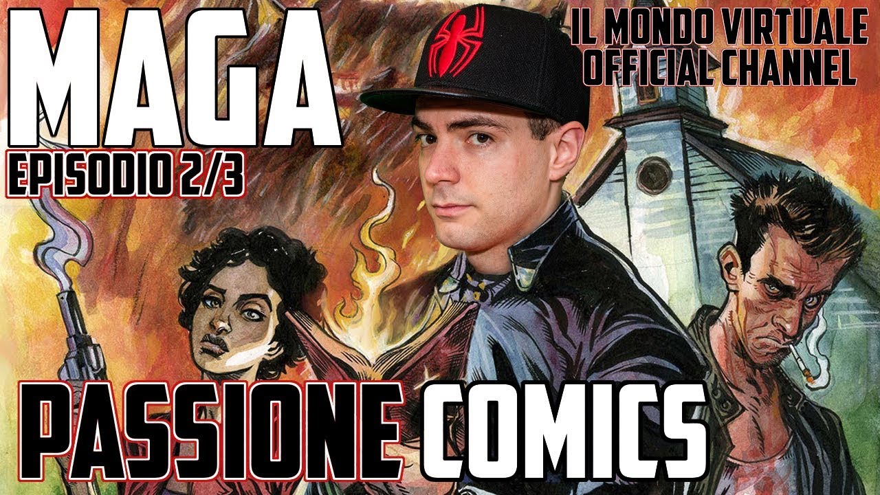 Maga: Passione Comics - Episodio 2/3 - Il Mondo Virtuale