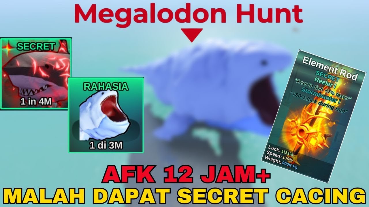 DAY5 MEGALODON HUNT AFK 12JAM MALAH DAPAT SECRET CACING - Fish it