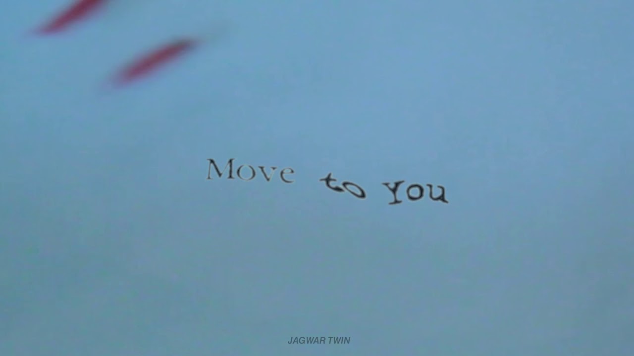 Jagwar Twin - Move to You (Official Audio)