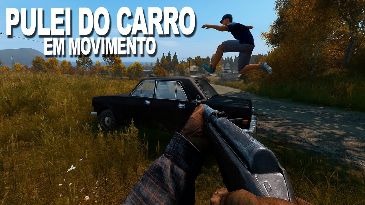 PULEI DO CARRO EM MOVIMENTO E DEU TRETA - DayZ
