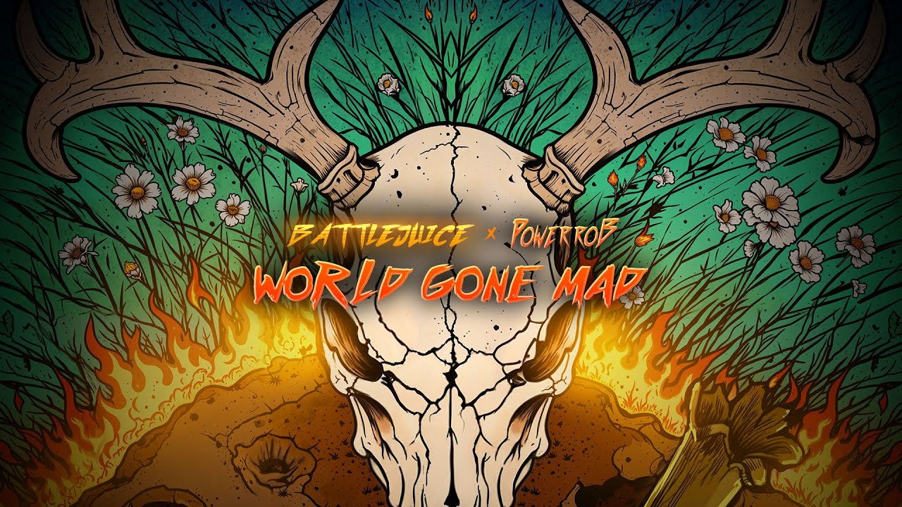 World Gone Mad - Battlejuice x Power Rob